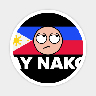 Ay Nako Pinoy Pride - Funny Filipino Philippines design product Magnet